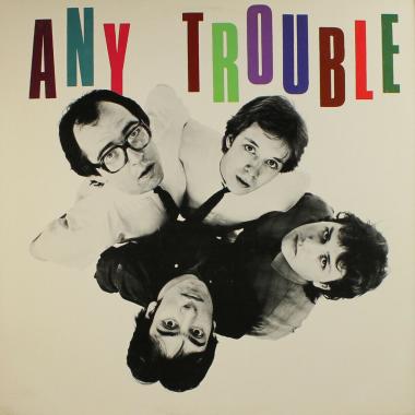 Any Trouble -  Where Are All the Nice Girls